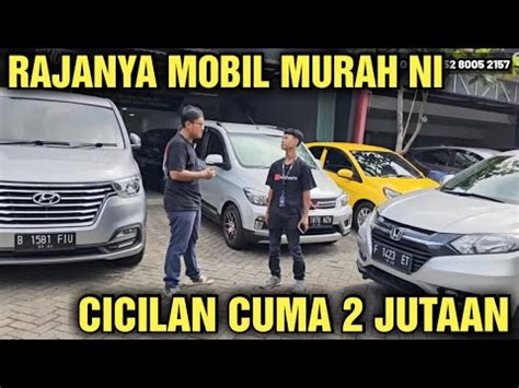 CICILAN 2 JUTAAN AJA HARGA MOBIL BEKAS DI SHOWROOM HOBI MOBIL MURAH NI