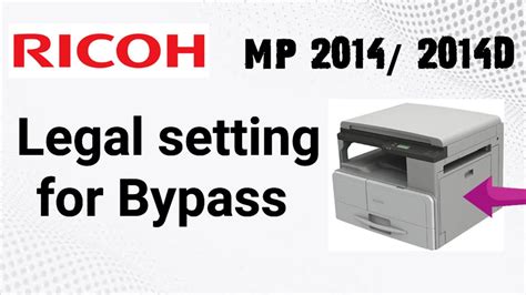 Ricoh MP 2014 Legal Paper Setting In Bypass Tray How To Photocopy