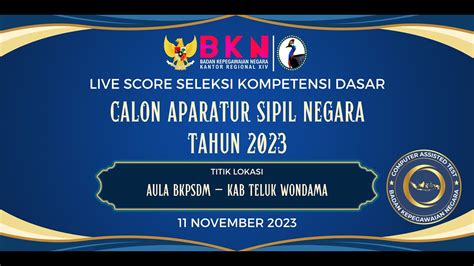 LIVE SCORE SELEKSI KOMPETENSI PPPK TAHUN 2023 TILOK MANDIRI AULA