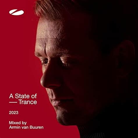 A State Of Trance 2023 Mixed By Armin Van Buuren De Armin Van Buuren