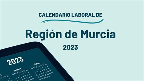 Calendario Laboral 2023 ¿qué Días Son Festivos En Murcia