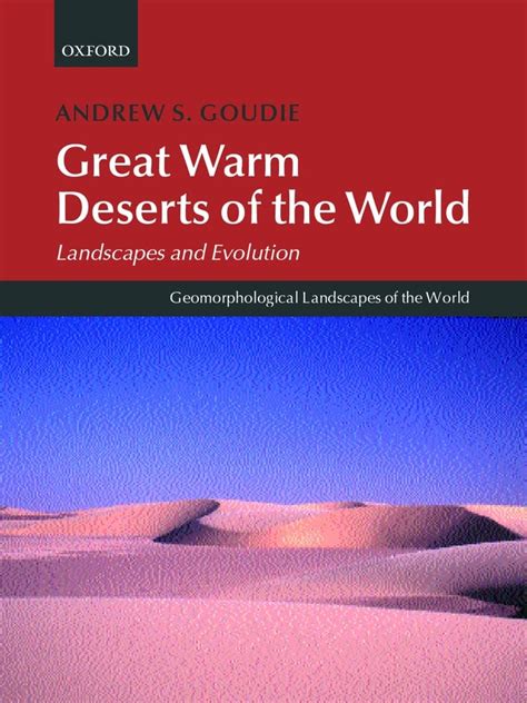 Great Warm Deserts Of The World Landscapes And Evolution