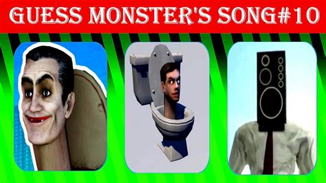 Guess The Voice The Monsters Skibidi Toilet 10 Meme Youtube