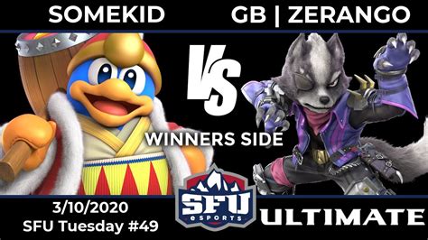 Sfu Tuesday Somekid King Dedede Vs Gb Zerango Wolf Captain