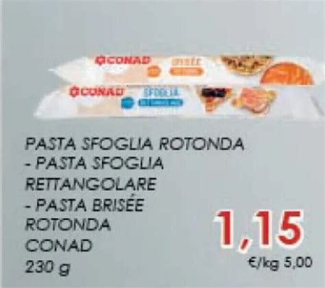 Conad Pasta Sfoglia Rotonda Pasta Sfoglia Rettangolare Pasta Bris E