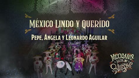 M Xico Lindo Y Querido Pepe Ngela Y Leonardo Aguilar Audio