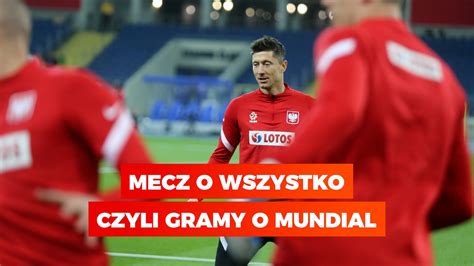 Mecz O Wszystko Czyli Gramy O Mundial Video Dailymotion