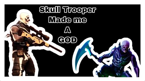 Skull Trooper Skin Made Me A God In Fortnite Youtube