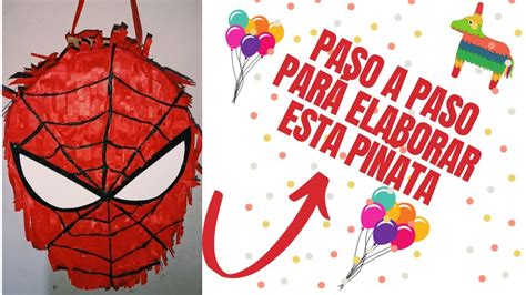 Como Hacer Una PiÑata Del Hombre AraÑa FÁcil Y RÁpida Niño CumpleaÑos