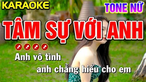 TÂM SỰ VỚI ANH Karaoke Tone Nữ Nàng Thơ Karaoke YouTube