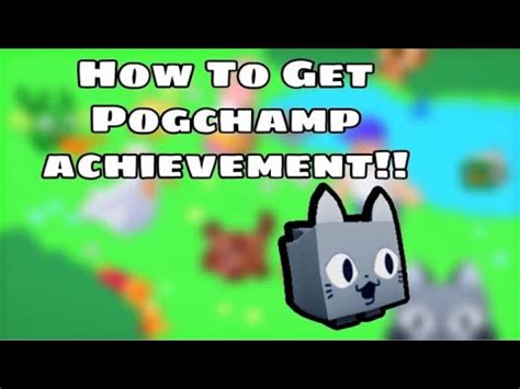 Pet Sim X How To Get Pog Egg And Pogchamp Achievement First Egg