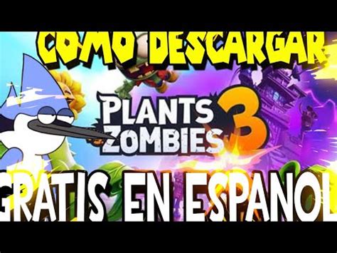 Como Descargar E Instalar Plantas Vs Zombies Gratis Y En Espa Ol