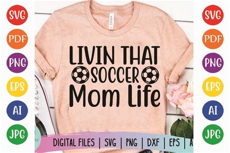 Livin That Soccer Mom Life Graphic By Pod T Shirt Kings Creative Fabrica