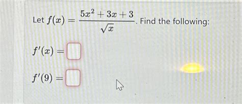 Solved Let F X 5x2 3x 3x2 ﻿find The Following F X F 9