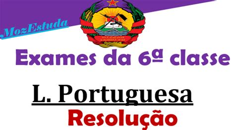 Resolu O Do Exame De Portugu S Classe Chamada