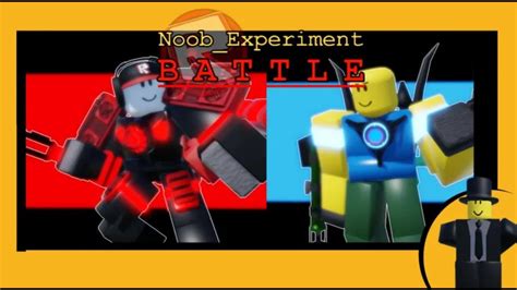 Noob Experiment Battle Leaks And Info Release Progres Rp Mode