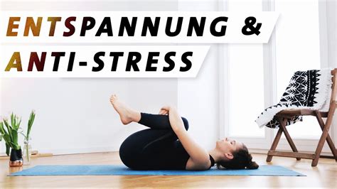 Yoga Entspannung Anti Stress Programm Für mehr Ruhe Gelassenheit und