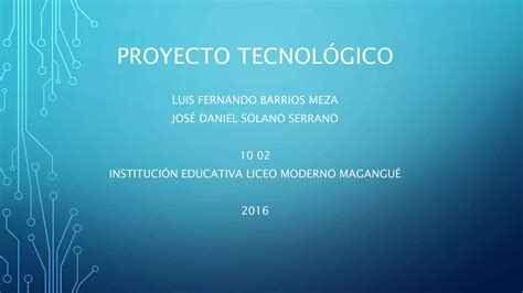 Proyecto Tecnol Gico Ppt