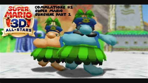 Super Mario 3D All Stars Compilations 2 Super Mario Sunshine Part 1