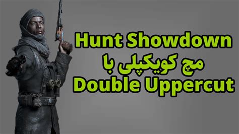 Hunt Showdown Quickplay Win With Double Uppercut Youtube