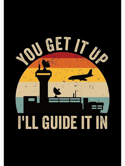 Air Traffic Controller You Get It Up I Ll Guide It In Control Tower Atc Funny Air Traffic