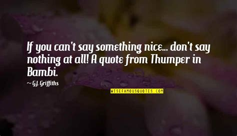 If You Cant Say Something Nice Quotes Top 17 Famous Quotes About If