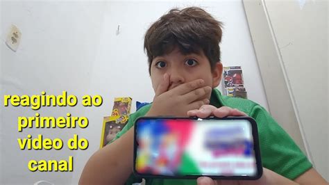 Reagindo Ao Primeiro Video Do Canal Youtube