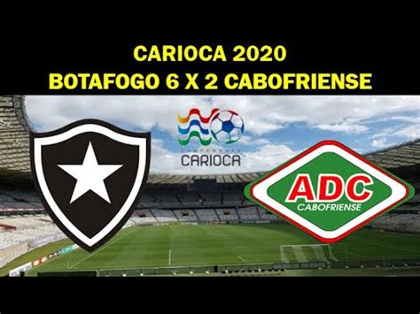 Resumo Botafogo X Cabofriense Carioca Youtube