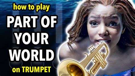 How To Play Part Of Your World On Trumpet Brassified Youtube