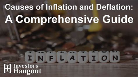 Causes Of Inflation And Deflation A Comprehensive Guide Investors