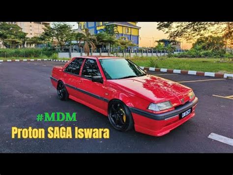 Jdm To Mdm Proton Saga Iswara Youtube