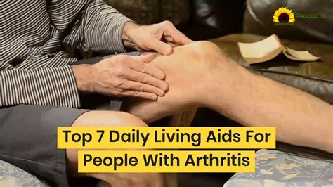 Top 7 Daily Living Aids For People With Arthritis Youtube