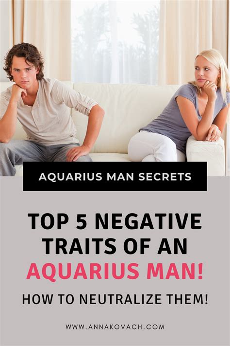 Aquarius Man Negative Personality Traits Toxic Traits In Love Artofit