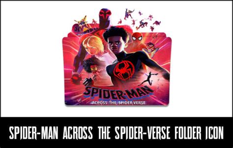 Spider Man Across The Spider Verse New Folder Icon By Eslamzewail On