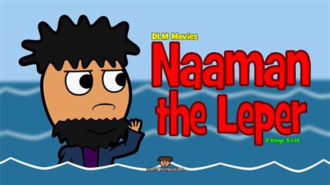 Naaman The Leper Bible Story Cartoon Youtube