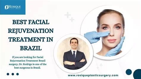 Ppt Best Facial Rejuvenation Treatment In Brazil Rosique Plastic