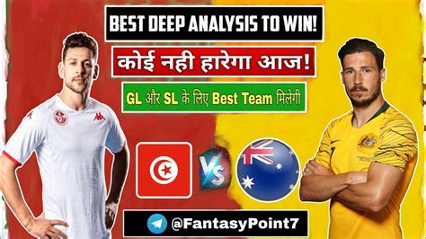 TUN Vs AUS Football Team Tunisia Vs Australia Dream11 Team Tun Vs