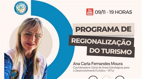 Programa de Regionalização do Turismo Ana Carla Fernandes Moura YouTube