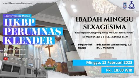 LIVE 18 00 WIB IBADAH MINGGU SEXAGESIMA 12 FEBRUARI 2023 YouTube