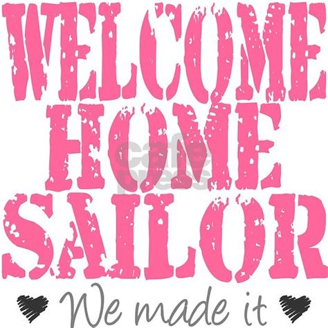 Welcome Home Sailor Long Sleeve T Shirt By Pinkcamoprints Cafepress