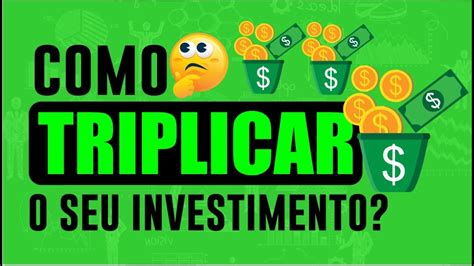 Como TRIPLICAR o seu investimento Excelência no Bolso YouTube