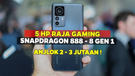 5 HP RAJA GAMING ANJLOK 2 3 JUTAAN DI AWAL 2023 CHIPSET SNAPDRAGON