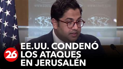 Estados Unidos condenó los ataques a Jerusalén YouTube