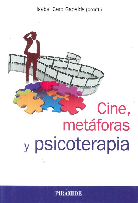 Cine Metáforas Y Psicoterapia Ediciones Técnicas Paraguayas