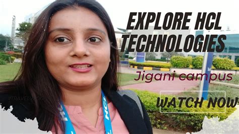 Hcl Bangalore Jigani Campus First Visit Hcl Hcltechnologies Jigani