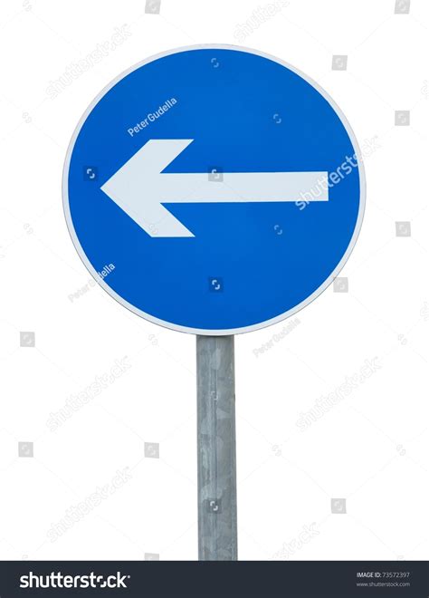 Arrow Traffic Sign Isolated On White Stock Photo (Edit Now) 73572397