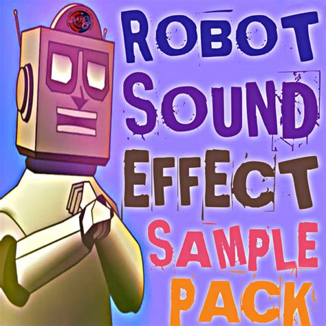 Robot Sound Effect Sample Pack | Played N Faved