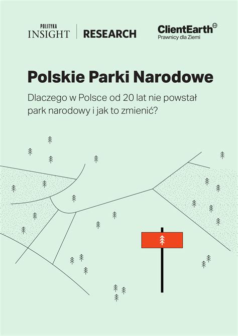 PDF Polskie Parki Narodowe Dlaczego w Polsce od 20 lat nie powstał