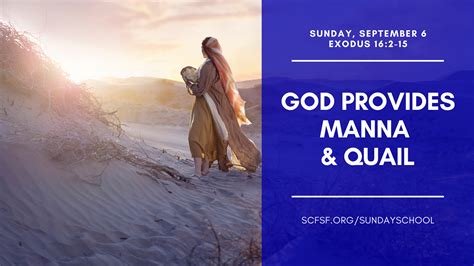 September 6 – God Provides Manna and Quail – SCFSF.org