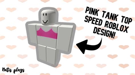 Pink Tank Top Roblox Clothing Speed Design Youtube